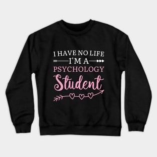 High School Students Psychology Future Clinical Psychologist Crewneck Sweatshirt